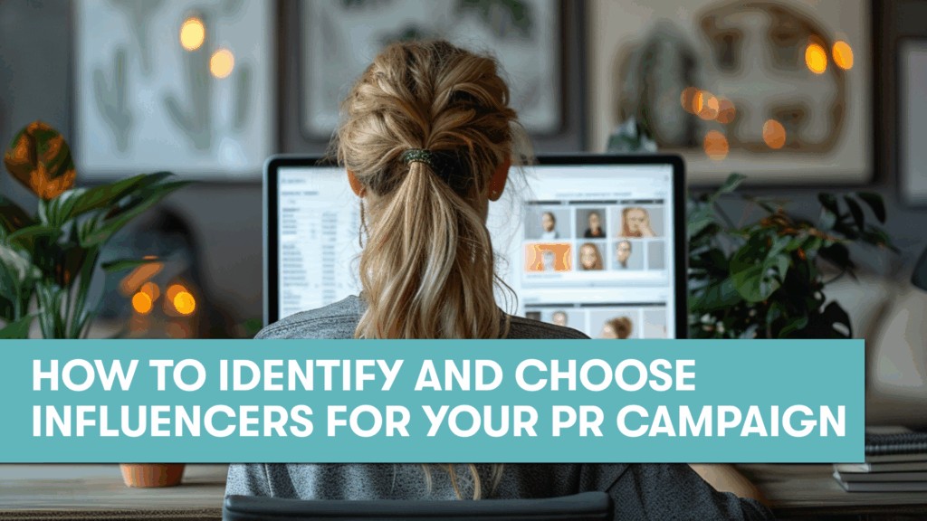 Choosing the Right Influencers in PR